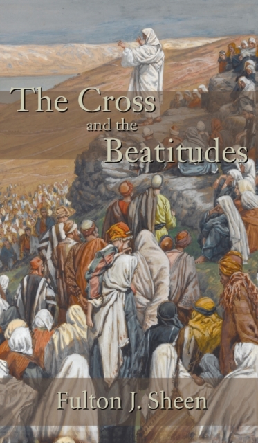 Cross and the Beatitudes, Hardback Book