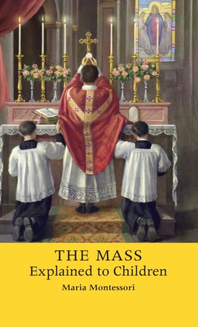 The Mass Explained to Children, Hardback Book