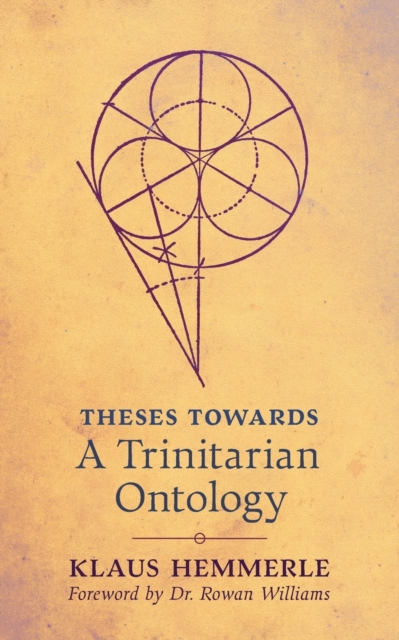 Theses Towards A Trinitarian Ontology, Paperback / softback Book