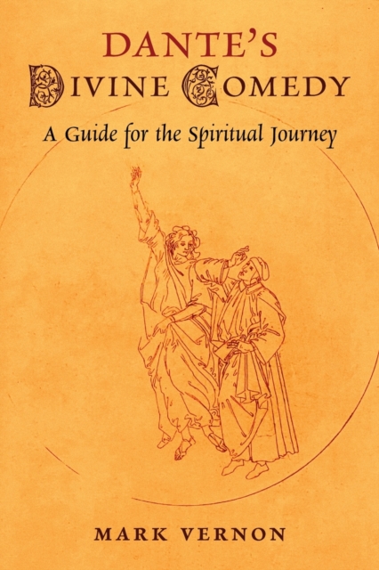 Dante's Divine Comedy : A Guide for the Spiritual Journey, Paperback / softback Book