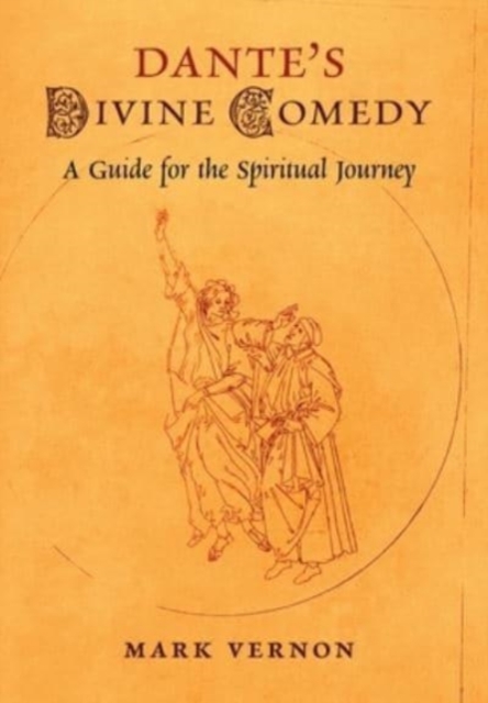 Dante's Divine Comedy : A Guide for the Spiritual Journey, Hardback Book