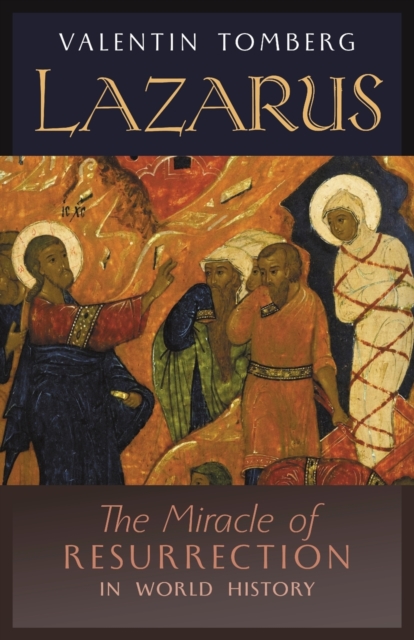 Lazarus : The Miracle of Resurrection in World History, Paperback / softback Book