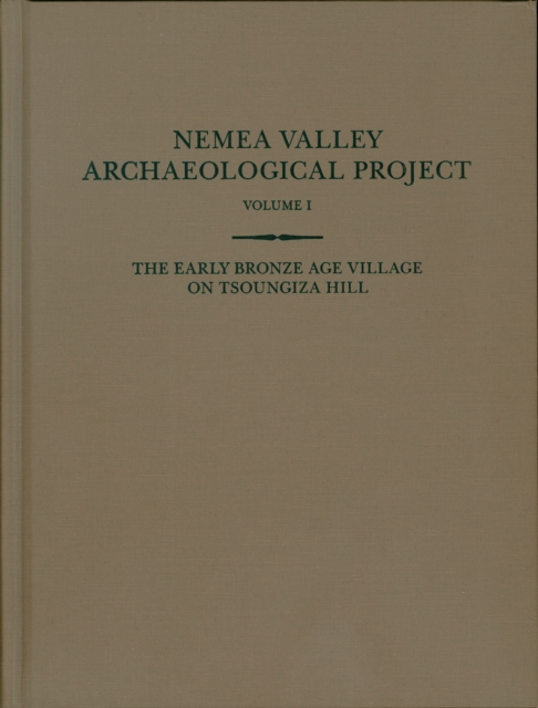 The Early Bronze Age Village on Tsoungiza Hill, PDF eBook
