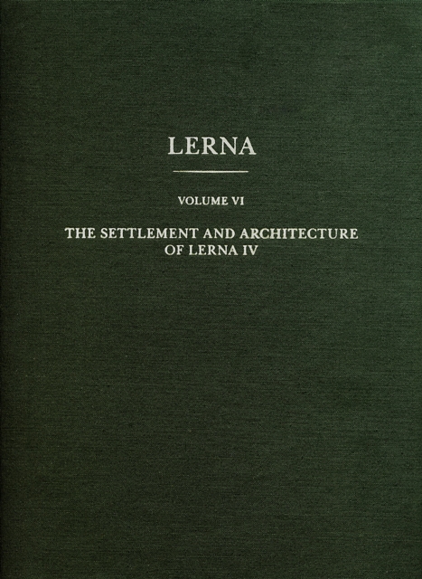 The Settlement and Architecture of Lerna IV, PDF eBook