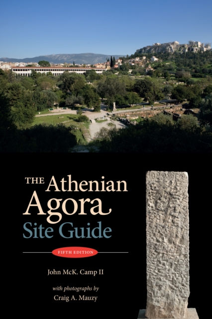 The Athenian Agora : Site Guide (5th ed.), PDF eBook