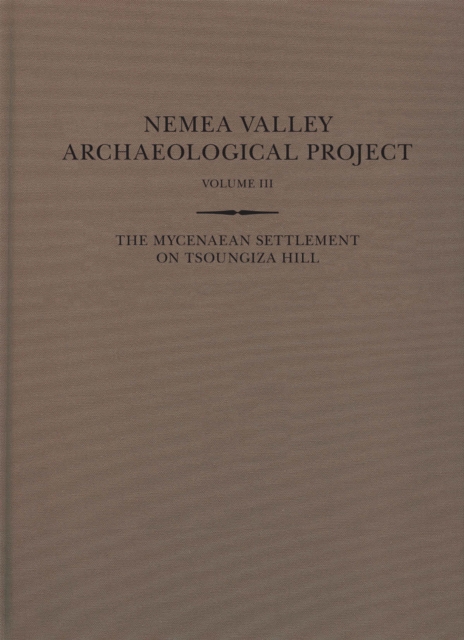 The Mycenaean Settlement on Tsoungiza Hill, PDF eBook