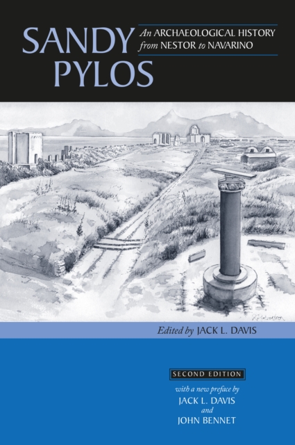 Sandy Pylos : An Archaeological History from Nestor to Navarino (rev. ed), PDF eBook