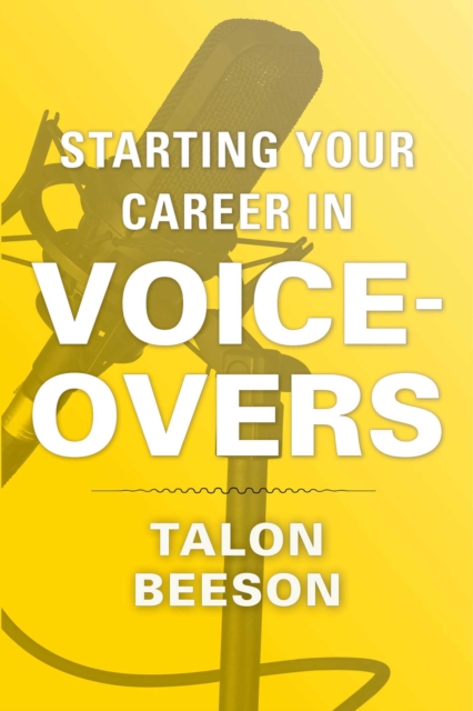 Starting Your Career in Voice-Overs, EPUB eBook