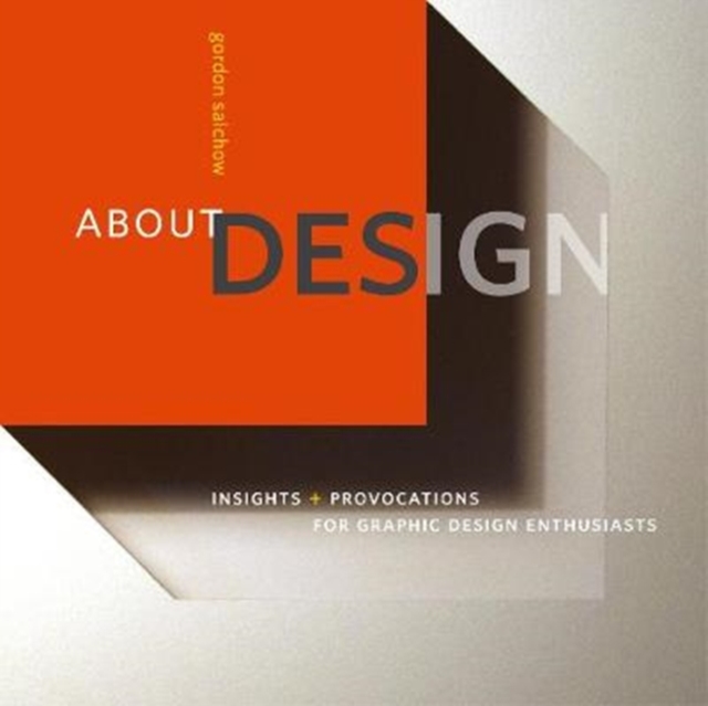 About Design : Insights and Provocations for Graphic Design Enthusiasts, Paperback / softback Book