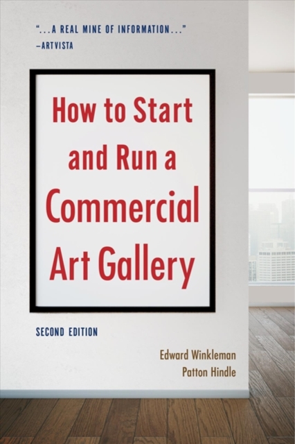 How to Start and Run a Commercial Art Gallery (Second Edition), Paperback / softback Book