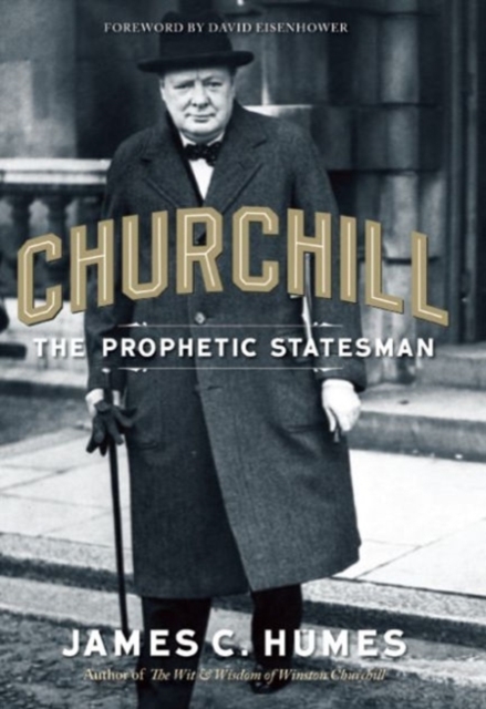 Churchill : The Prophetic Statesman, Paperback Book