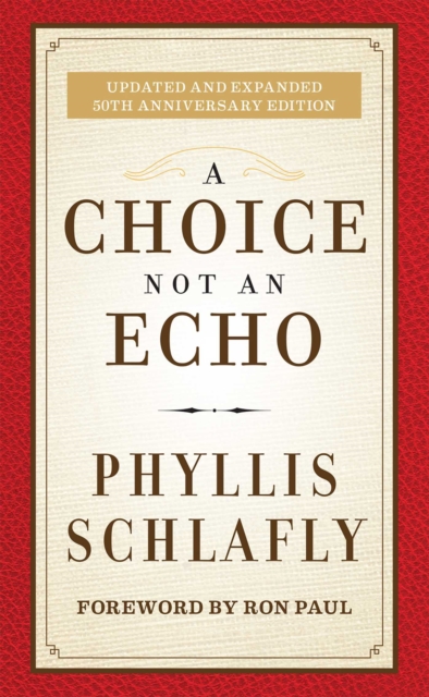 A Choice Not an Echo : Updated and Expanded 50th Anniversary Edition, EPUB eBook