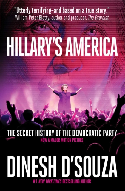 Hillary's America : The Secret History of the Democratic Party, EPUB eBook