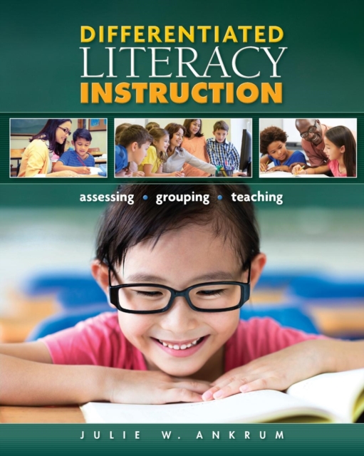 Differentiated Literacy Instruction : Assessing, Grouping, Teaching, Paperback / softback Book