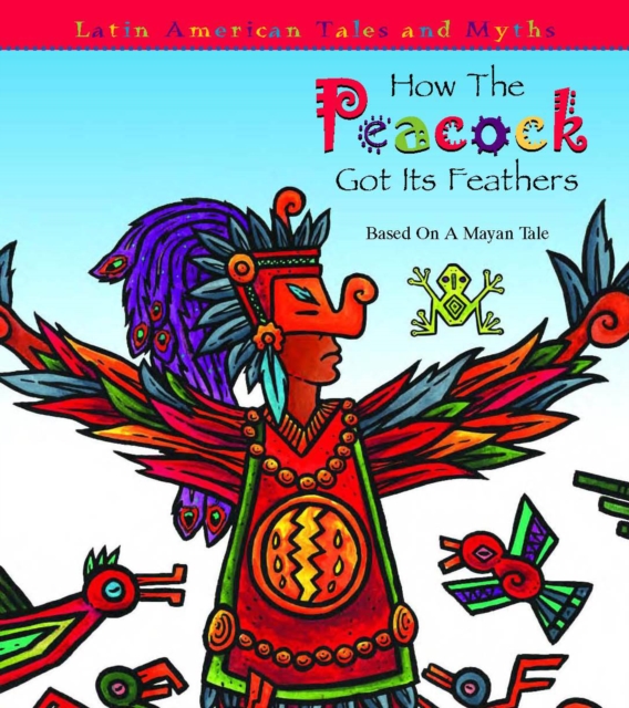 How The Peacock Got It's Feathers, PDF eBook