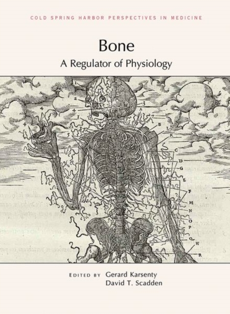 Bone: A Regulator of Physiology, Hardback Book