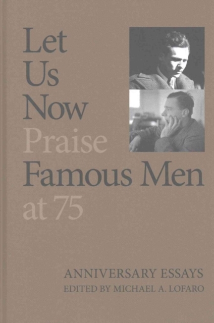 Let Us Now Praise Famous Men at 75, Hardback Book