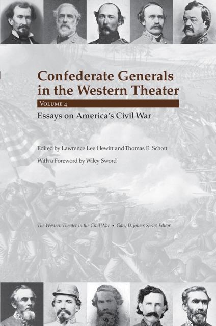 Confederate Generals in the Western Theater : Essays on America's Civil War, Hardback Book