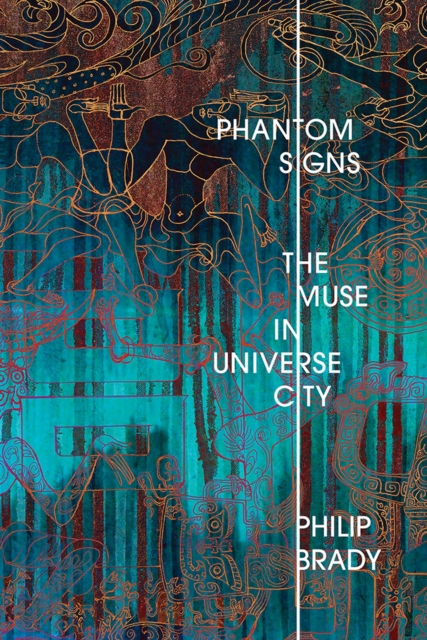 Phantom Signs : The Muse in Universe City, Paperback / softback Book