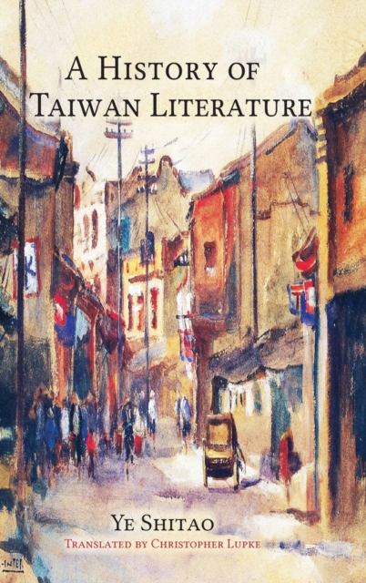 A History of Taiwan Literature, Hardback Book