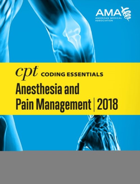 CPT (R) Coding Essentials for Anesthesiology and Pain Management 2018, Spiral bound Book