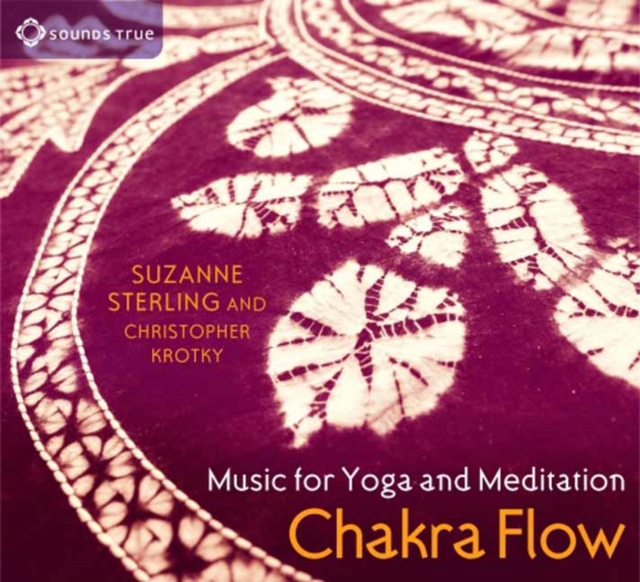 Chakra Flow : Music for Yoga and Meditation, CD-Audio Book