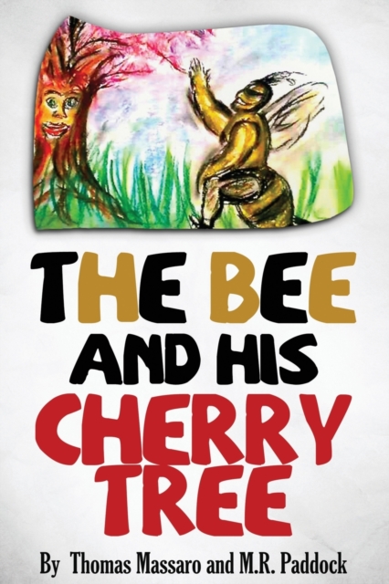 The Bee and His Cherry Tree, Paperback / softback Book