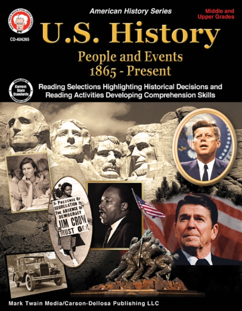 U.S. History, Grades 6 - 12 : People and Events 1865-Present, PDF eBook