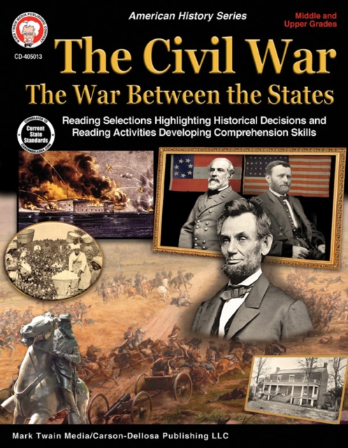 The Civil War: The War Between the States, Grades 5 - 12, PDF eBook