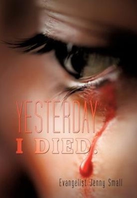 Yesterday I Died., Paperback / softback Book