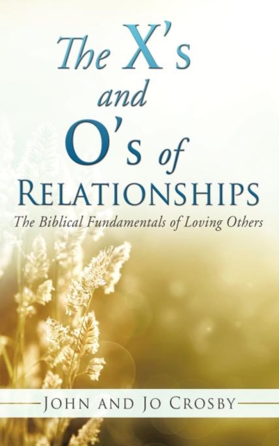 The X's and O's of Relationships, Hardback Book
