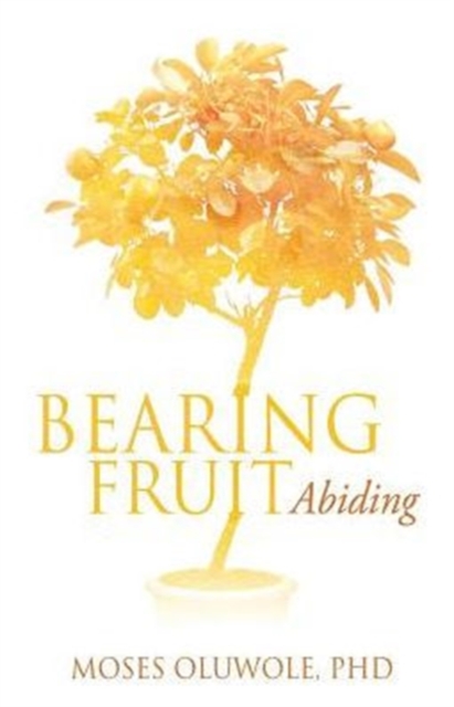 Bearing Fruit, Paperback / softback Book
