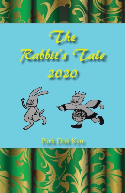 The Rabbit's Tale 2020, Paperback / softback Book