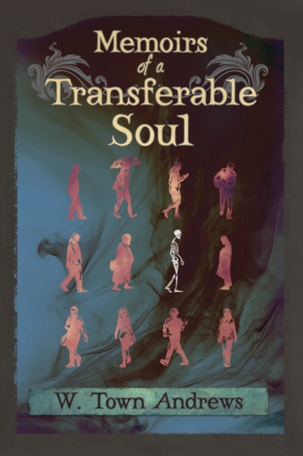 Memoirs of a Transferable Soul, Paperback / softback Book