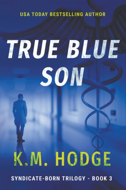 True Blue Son : A Gripping Crime Thriller, Paperback / softback Book