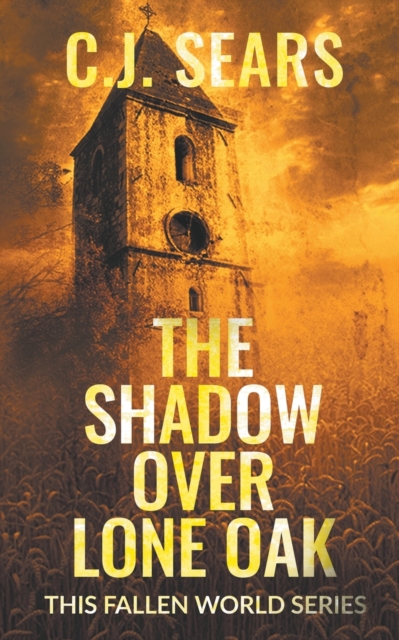 The Shadow over Lone Oak, Paperback / softback Book