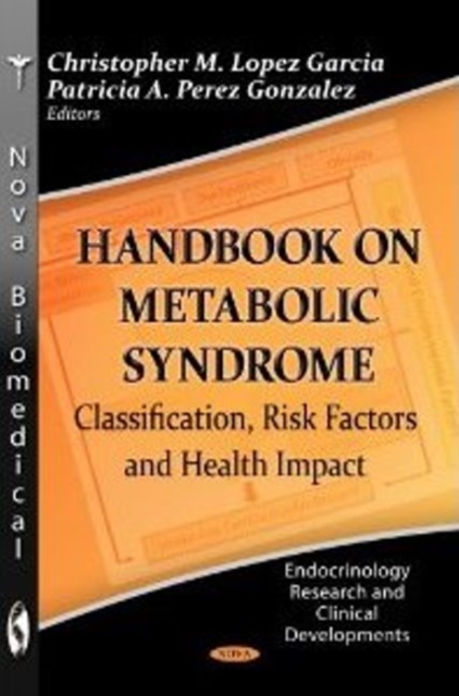 Handbook on Metabolic Syndrome : Classification, Risk Factors & Health Impact, Hardback Book