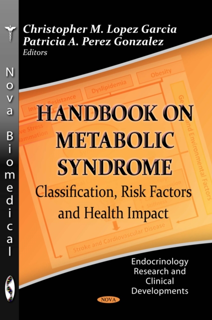Handbook on Metabolic Syndrome : Classification, Risk Factors and Health Impact, PDF eBook