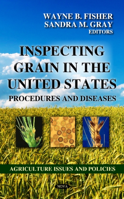 Inspecting Grain in the United States : Procedures & Diseases, Hardback Book