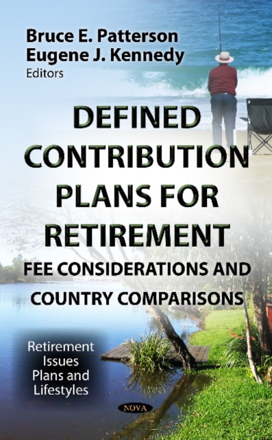 Defined Contribution Plans for Retirement : Fee Considerations & Country Comparisons, Hardback Book