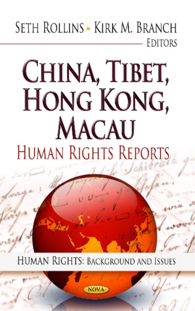 China, Tibet, Hong Kong, Macau : Human Rights Reports, Paperback / softback Book