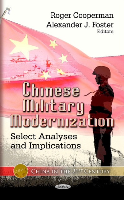 Chinese Military Modernization : Select Analyses & Implications, Hardback Book