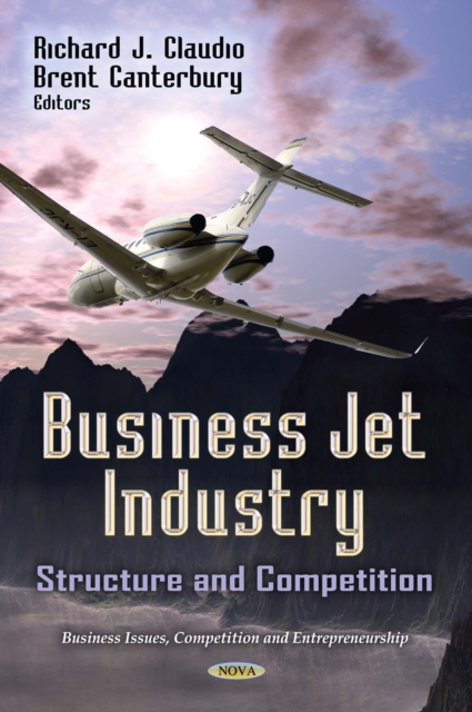 Business Jet Industry : Structure and Competition, PDF eBook