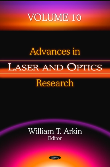 Advances in Laser & Optics Research : Volume 10, Hardback Book