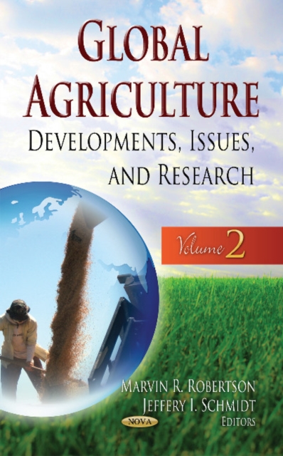 Global Agriculture : Developments, Issues & Research -- Volume 2, Hardback Book