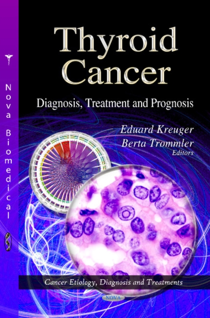 Thyroid Cancer : Diagnosis, Treatment & Prognosis, Hardback Book