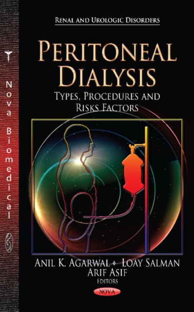 Peritoneal Dialysis : Types, Procedures & Risks Factors, Hardback Book
