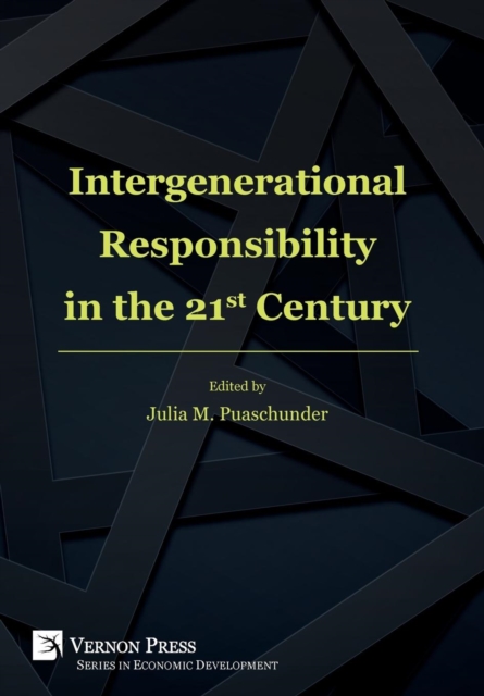 Intergenerational Responsibility in the 21st Century, Hardback Book