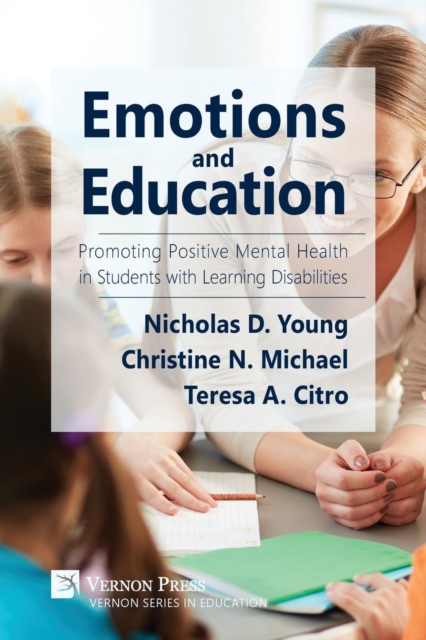Emotions and Education: Promoting Positive Mental Health in Students with Learning Disabilities, Paperback / softback Book