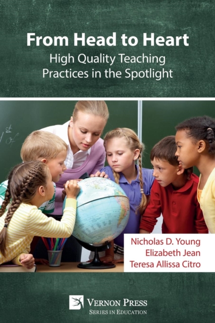 From Head to Heart: High Quality Teaching Practices in the Spotlight, Paperback / softback Book